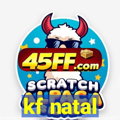 kf natal